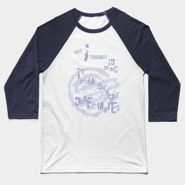 Deaf-Mute Baseball T-Shirt by TheNerdcoreCabaret